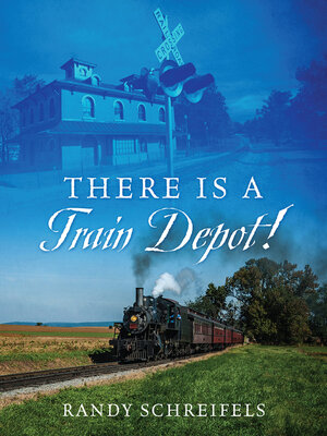 cover image of There is a Train Depot!